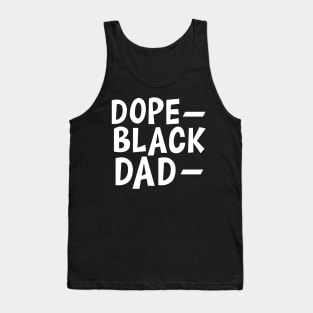 Dope Black Dad w Tank Top